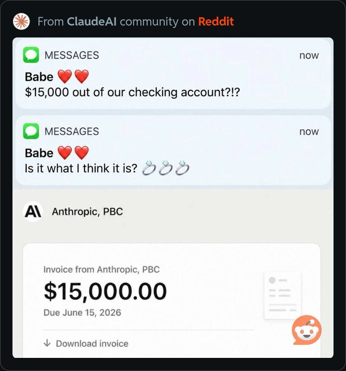 Meme from the ClaudeAI subreddit: a partner texts 'Babe, $15,000 out of our checking account?!? Is it what I think it is? 💍💍💍' — followed by a notification of a $15,000 invoice from Anthropic, PBC due June 15, 2026